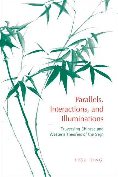 Ersu Ding - Parallels, Interactions, and Illuminations, Inbunden