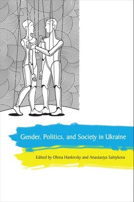 Gender, Politics and Society in Ukraine 1