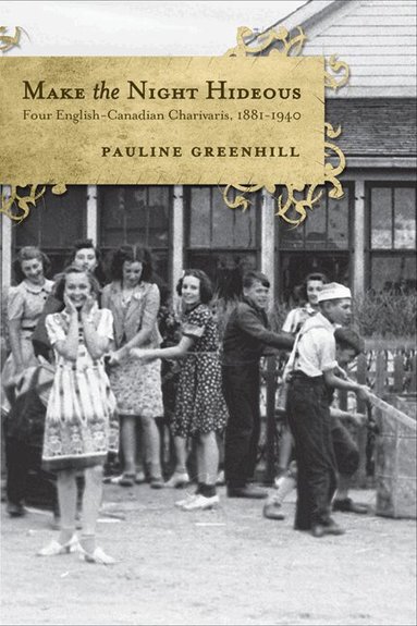Pauline Greenhill - Make the Night Hideous, Inbunden