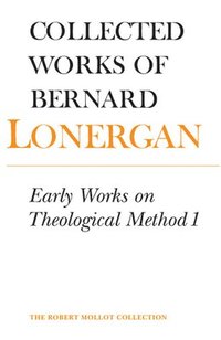 bokomslag Early Works on Theological Method 1
