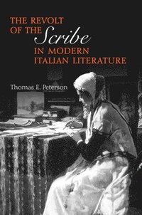 bokomslag The Revolt of the Scribe in Modern Italian Literature