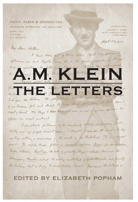 A.M. Klein: The Letters 1