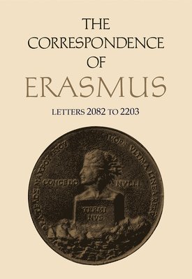 Desiderius Erasmus, James M. Estes, James M Estes - Correspondence of Erasmus, Inbunden