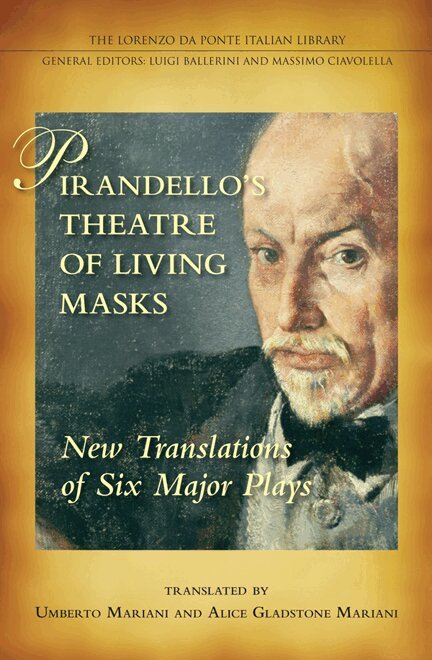 Umberto Mariani, Alice Gladstone Mariani - Pirandello's Theatre of Living Masks, Inbunden