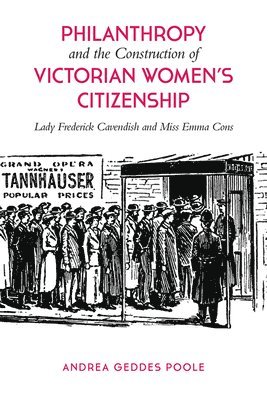 Philanthropy and the Construction of Victorian Women's Citizenship 1
