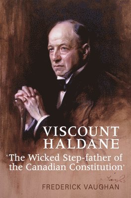 Frederick Vaughan - Viscount Haldane, Inbunden