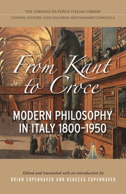 Brian Pa Copenhaver, Rebecca Copenhaver - From Kant to Croce, Inbunden