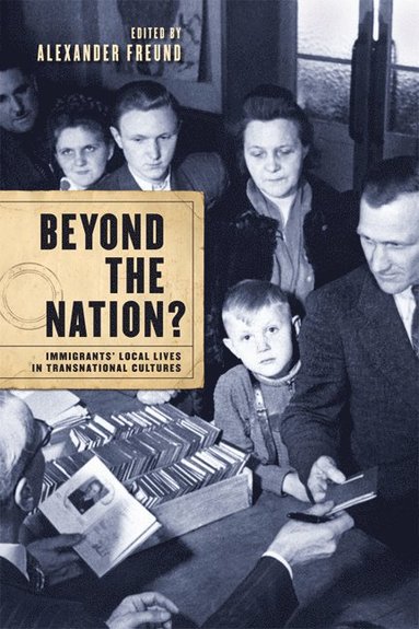 bokomslag Beyond the Nation?