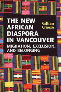 bokomslag The New African Diaspora in Vancouver