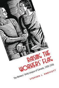 bokomslag Raising the Workers' Flag