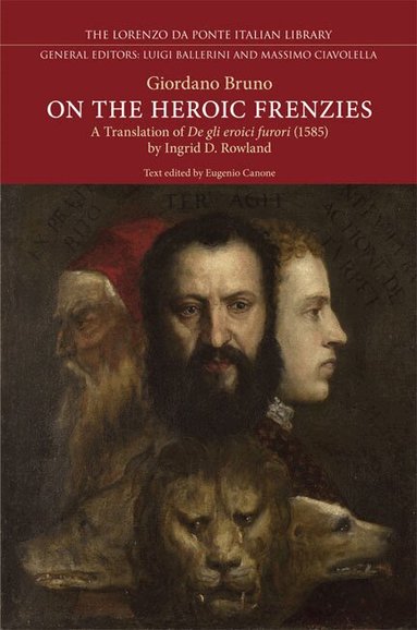 Giordano Bruno, Eugenio Canone - On the Heroic Frenzies, Inbunden