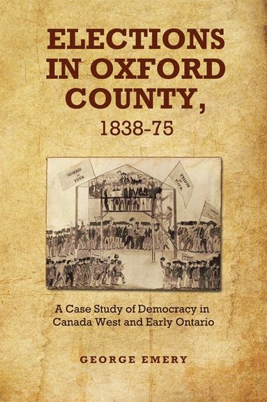 bokomslag Elections in Oxford County, 1837-1875