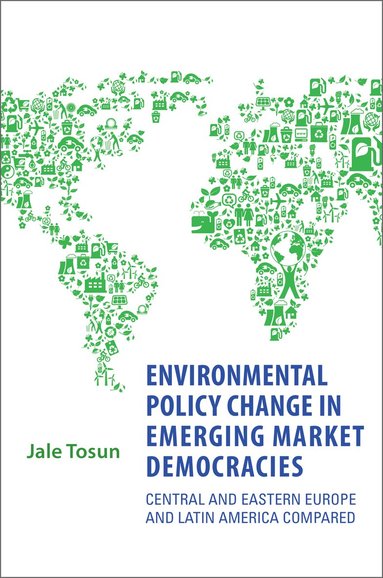 bokomslag Environmental Policy Change in Emerging Market Democracies