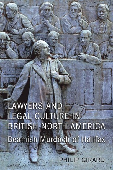 bokomslag Lawyers and Legal Culture in British North America