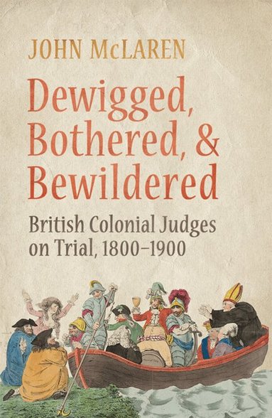 John McLaren - Dewigged, Bothered, and Bewildered, Inbunden