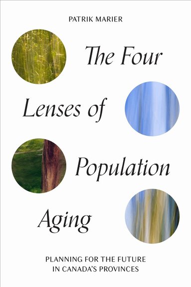 Patrik Marier - Four Lenses of Population Aging, Inbunden