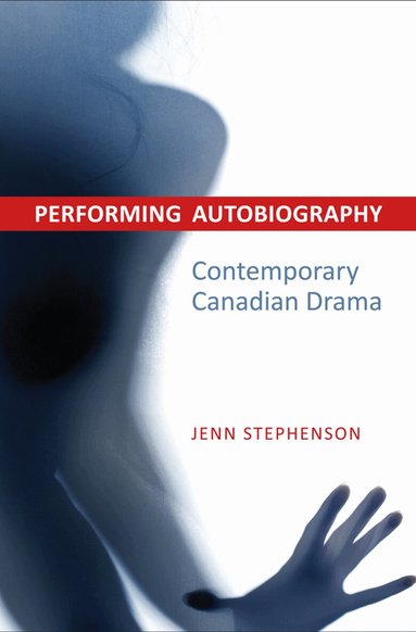 Jennifer Stephenson - Performing Autobiography, Inbunden