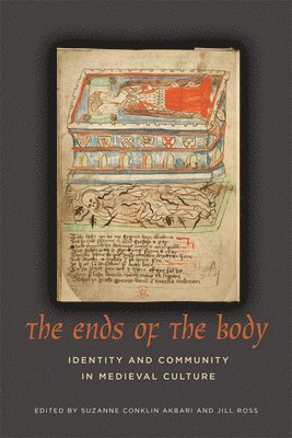 Suzanne Conklin Akbari, Jill Ross - Ends of the Body, Inbunden