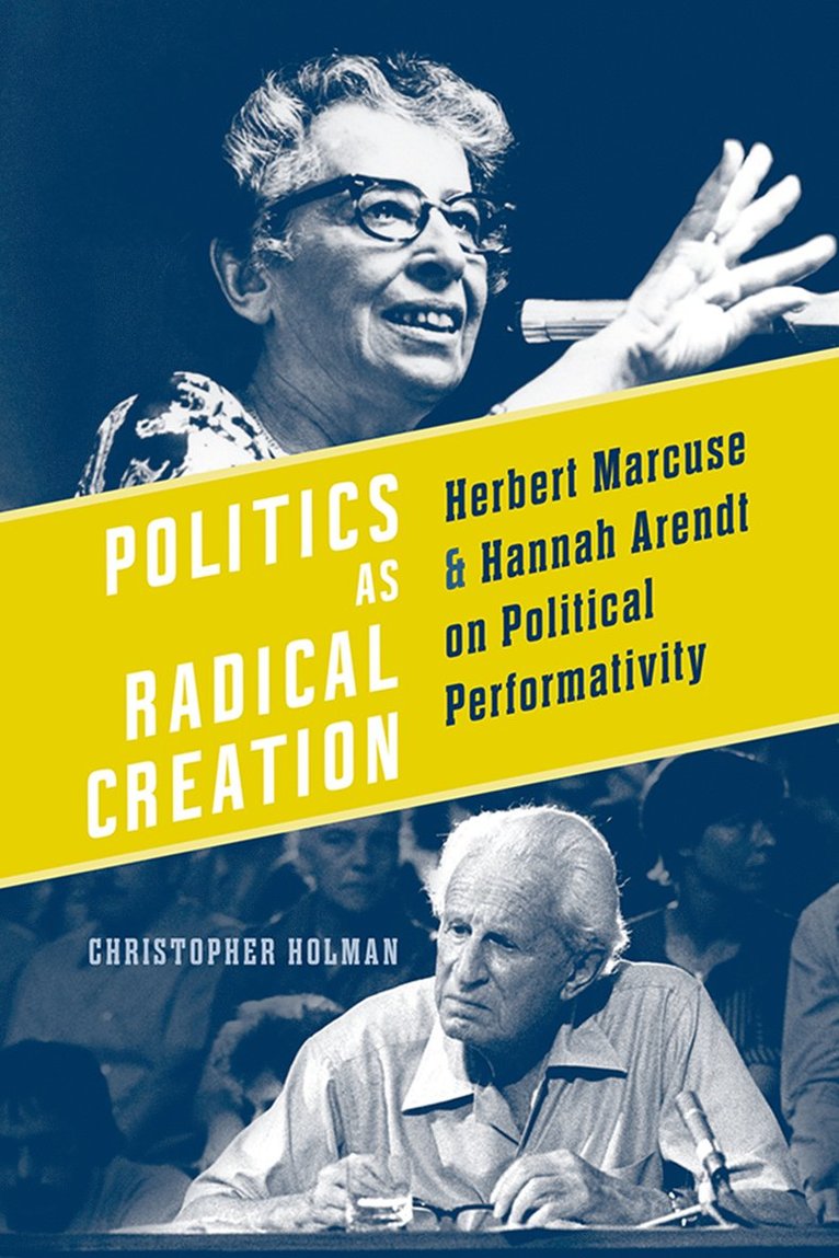 Politics As Radical Creation