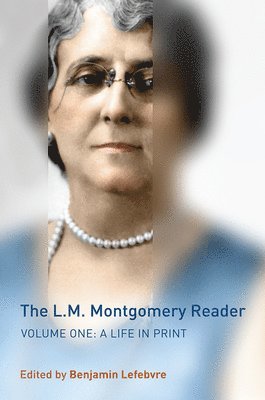 The L.M. Montgomery Reader 1
