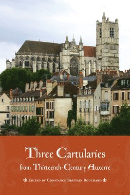 bokomslag Three Cartularies from Thirteenth Century Auxerre