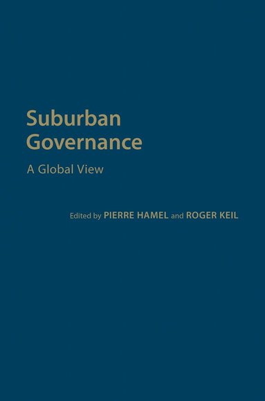 Pierre Hamel, Roger Keil - Suburban Governance, Inbunden