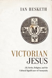 bokomslag Victorian Jesus