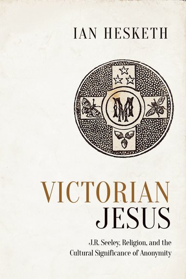 Ian Hesketh - Victorian Jesus, Inbunden