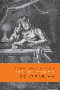 bokomslag Daniel Defoe, Contrarian