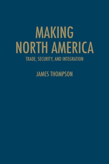 bokomslag Making North America