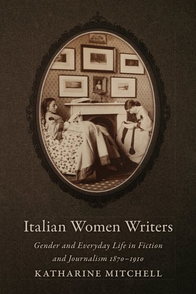 Katharine Mitchell - Italian Women Writers, Inbunden