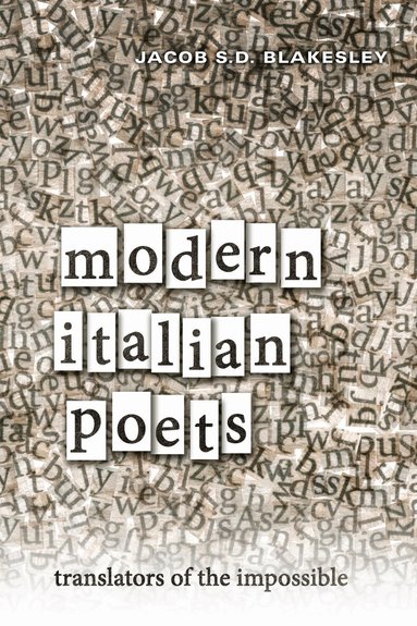 Jacob Blakesley - Modern Italian Poets, Inbunden