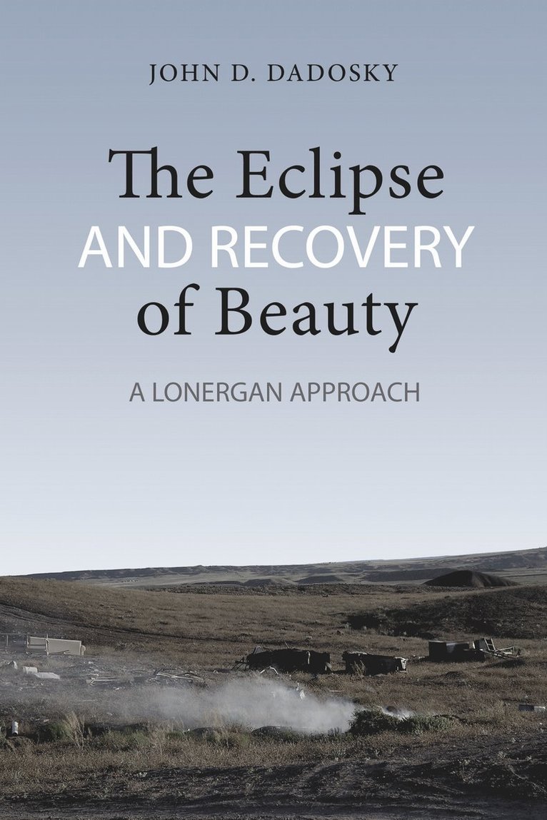 John Dadosky - Eclipse and Recovery of Beauty, Inbunden