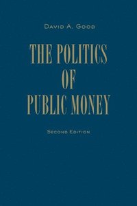 bokomslag Politics of Public Money, Second Edition