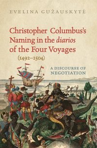 bokomslag Christopher Columbus's Naming in the 'diarios' of the Four Voyages (1492-1504)
