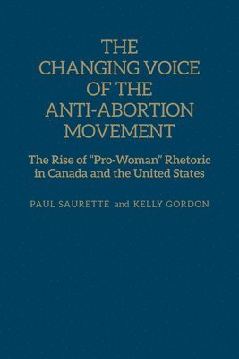 The Changing Voice of the Anti-Abortion Movement 1