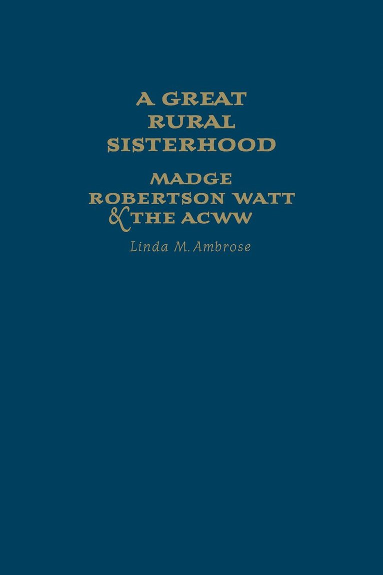 Linda M. Ambrose, Linda M Ambrose - Great Rural Sisterhood, Inbunden