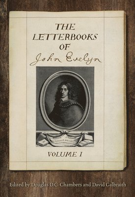 The Letterbooks of John Evelyn 1