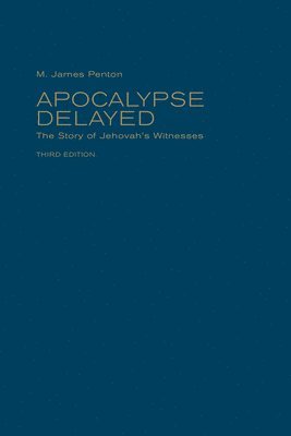 bokomslag Apocalypse Delayed: The Story of Jehovah's Witnesses, Third Edition