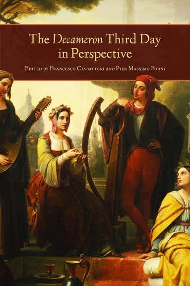 Francesco Ciabattoni, Pier Massimo Forni - Decameron Third Day in Perspective, Inbunden