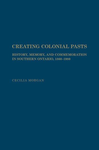 bokomslag Creating Colonial Pasts