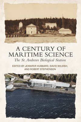 Jennifer M. Hubbard, David Wildish, Robert L. Stephenson, Jennifer M Hubbard, Robert L Stephenson - Century of Maritime Science, Inbunden