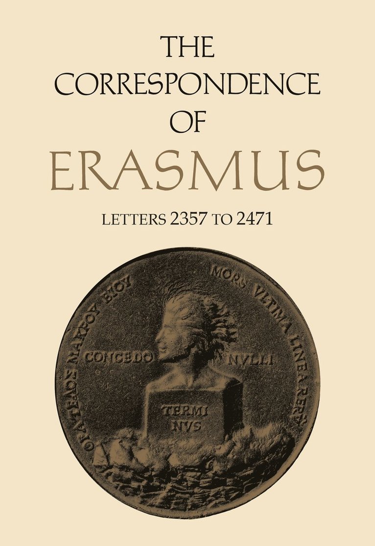 Desiderius Erasmus, James M. Estes, James M Estes - Correspondence of Erasmus, Inbunden