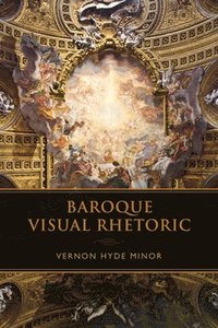 bokomslag Baroque Visual Rhetoric