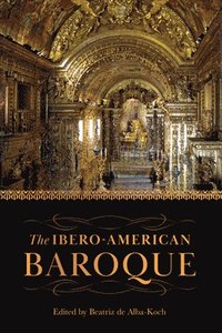 bokomslag The Ibero-American Baroque