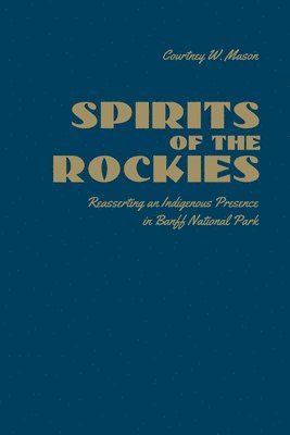 bokomslag Spirits of the Rockies