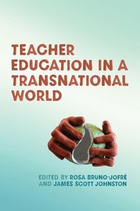 bokomslag Teacher Education in a Transnational World