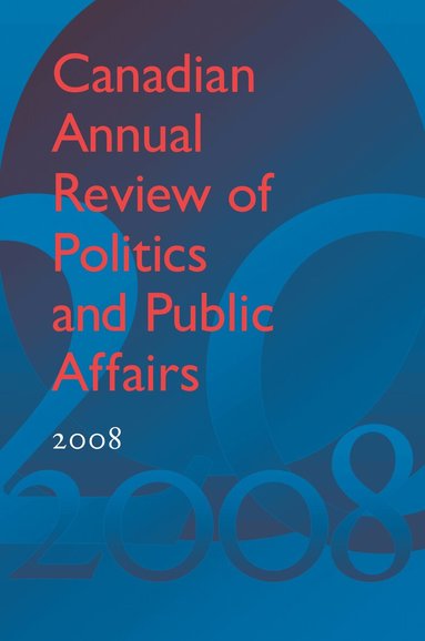 David Mutimer, David Mutimer - Canadian Annual Review of Politics and Public Affairs 2008, Inbunden