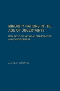 bokomslag Minority Nations in the Age of Uncertainty