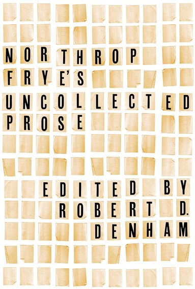 bokomslag Northrop Frye's Uncollected Prose